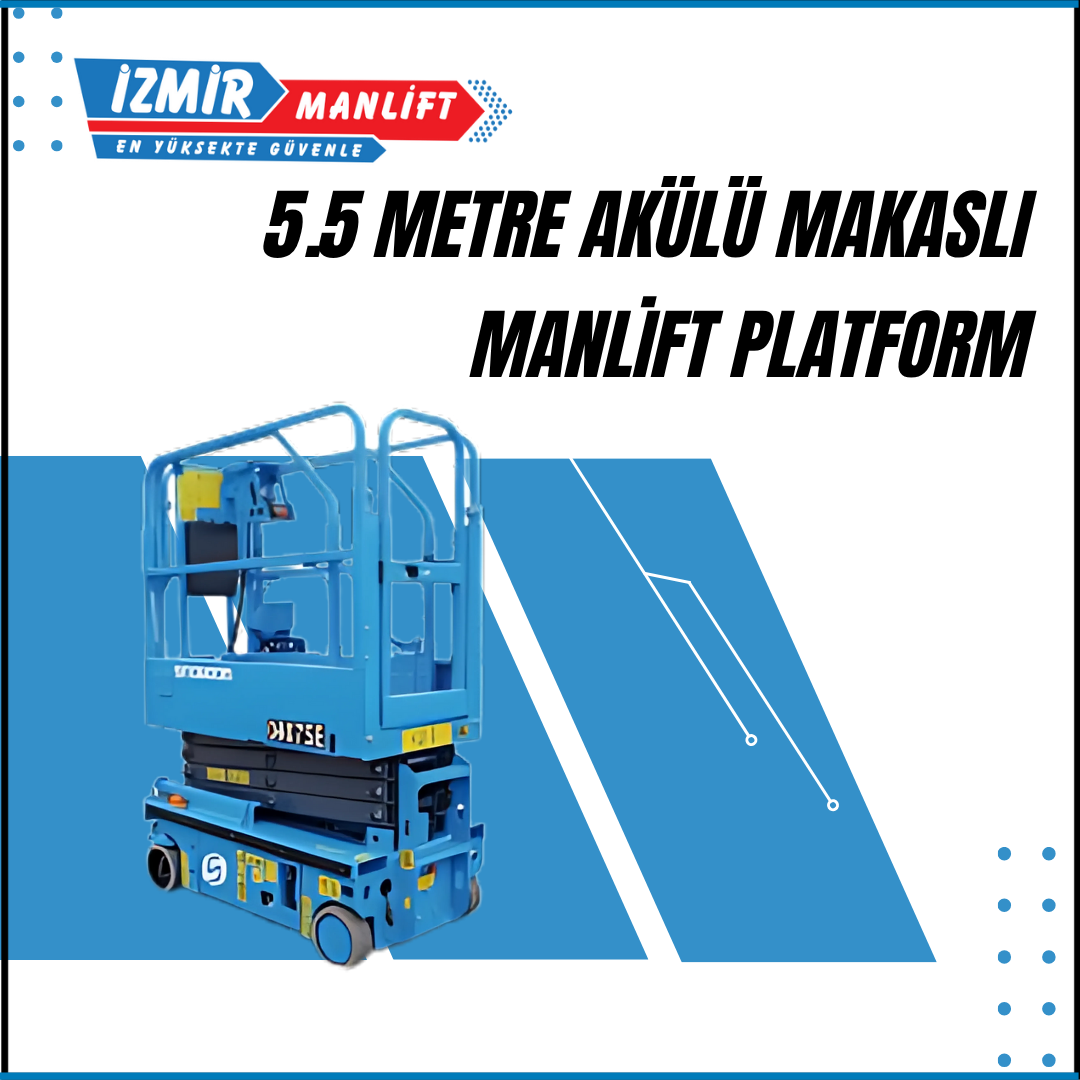 5.5 metre akulu makasli manlift platform